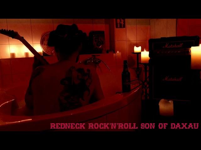 Bathtub blues - Redneck Rock n Roll Son of Daxau Original - Badewannen Musik