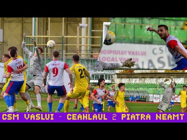 #1100 #Fotbal - Liga 3: CSM Vaslui - Ceahlaul 2 Piatra Neamt 2-0! S-au jucat cu ocaziile, dar pana