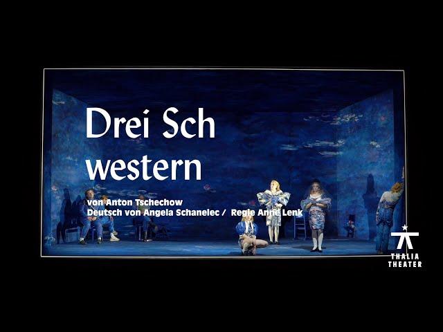 Drei Schwestern - Trailer | Thalia Theater