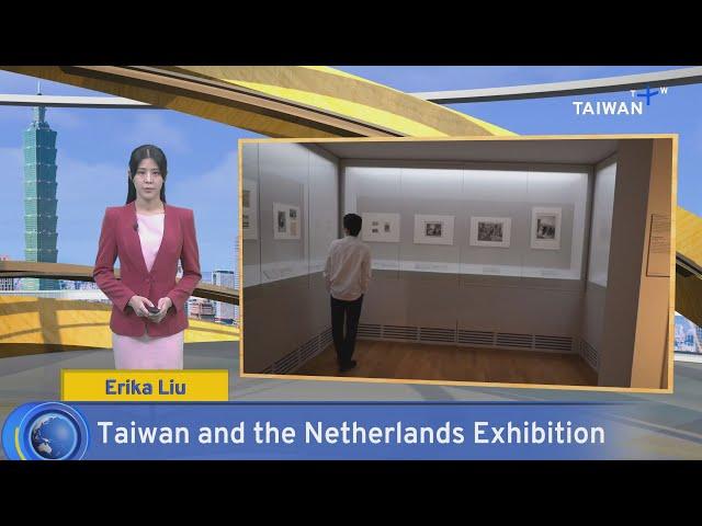 Taiwan and Netherlands Exhibition, What's Up Taiwan – News at 10:00, Dec. 24, 2024 | TaiwanPlus News