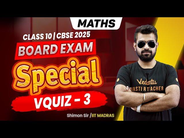 VQuiz - 3 | Class 10 Maths | Board Exam Special Shimon Sir