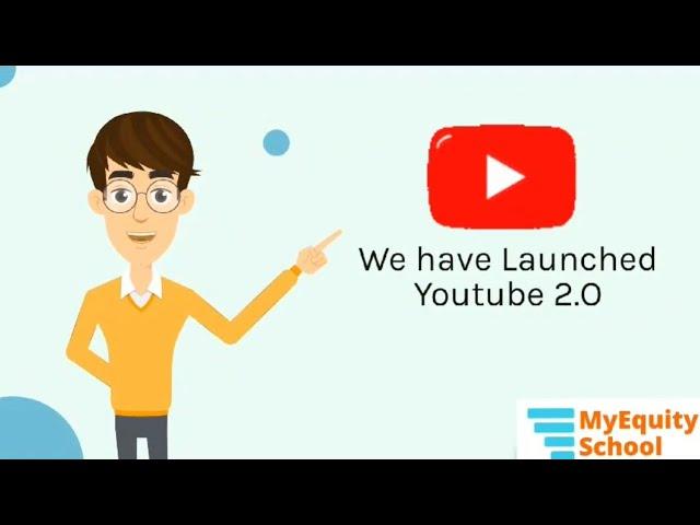 Myequity School Youtube 2.0