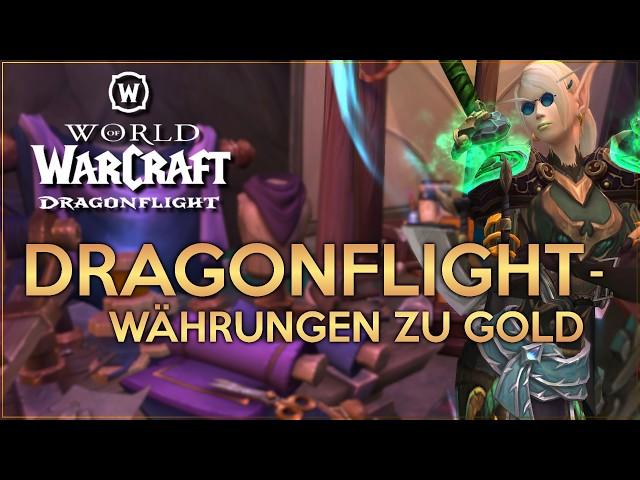 Bye Bye Dragonflight! - Letzte Währungen in Gold tauschen!