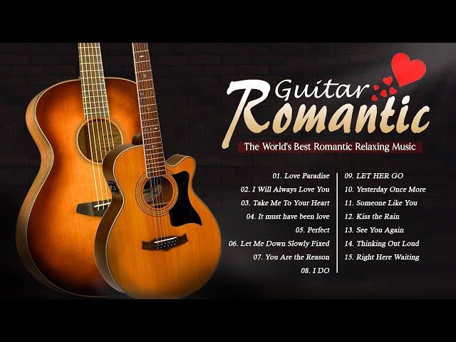 Melodies To Accompany Memories Of A Loved One ! Guitar The World's Best Romantic Relaxing Music