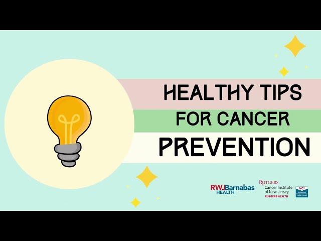 Healthy Tips for Cancer Prevention