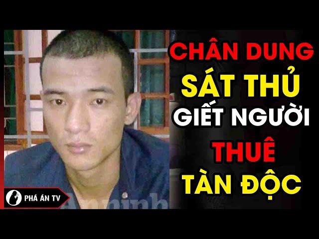 Kinh Hãi Chân Dung Sát Thủ G.i.ế.t Người Thuê Tàn Độc Nhất Việt Nam | Phá Án TV