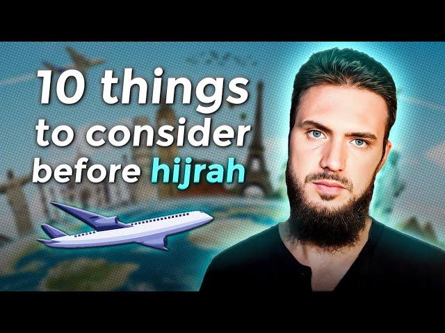 10 Things To Consider Before Hijrah