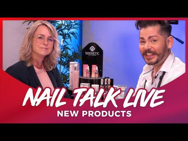 Nail Talk Live: New Products