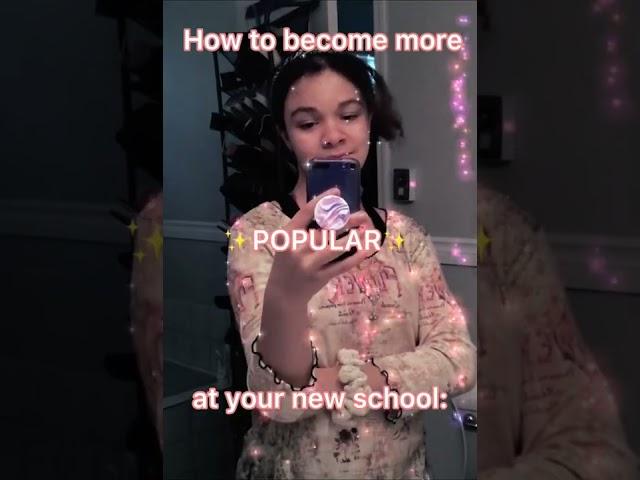 How to become more popular at school: 