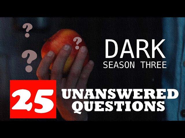 Dark Season 3 | 25 Unanswered Questions | Netflix