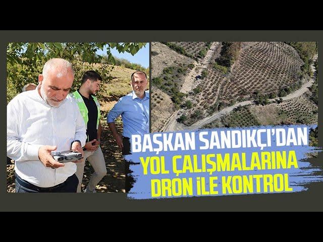 Canik Belediye Başkanı Sandıkçı’dan yol çalışmalarına dron ile kontrol