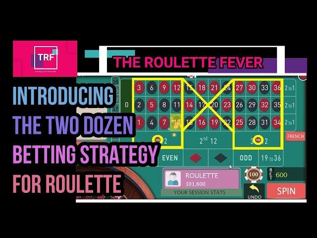 Introducing The Two Dozen Betting Strategy For Roulette ️ TheRouletteFever ️