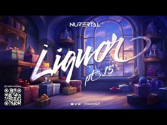 Liquor pt.15 mixed by Nuvertal (Drum & Bass podcast)