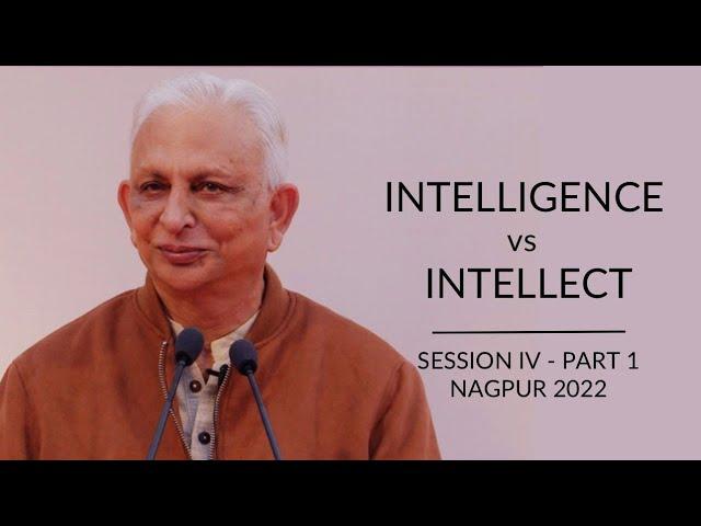 Intelligence vs Intellect | Gayatri Mantra | Sri M | Session 4 - Part 1 | Nagpur 2022