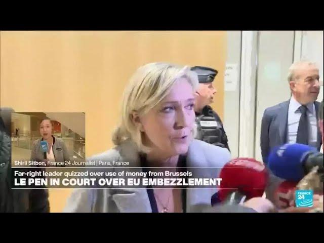 French far right’s Marine Le Pen denies wrongdoing at EU embezzlement trial • FRANCE 24 English