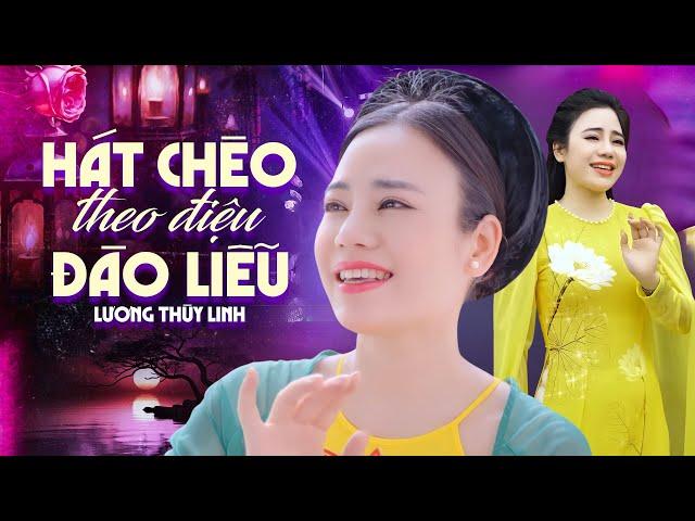 Hát chèo có lời | Những bài hát chèo theo điệu Đào Liễu - Học hát chèo cùng Thuỳ Linh