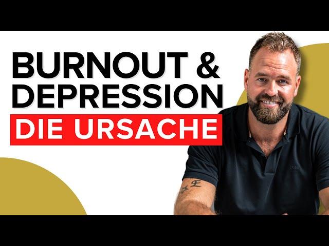 Burnout & Depression: Die wahre Ursache erklärt