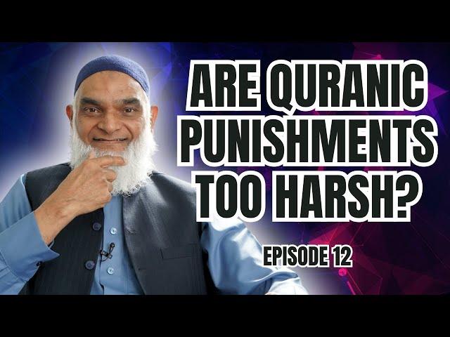 Are Quranic Punishments Too Harsh? | Ramadan Series 2025 | Dr. Shabir Ally | Episode 12