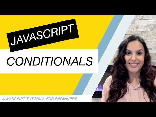 JavaScript Tutorial for Beginners Part 11: JS Conditionals