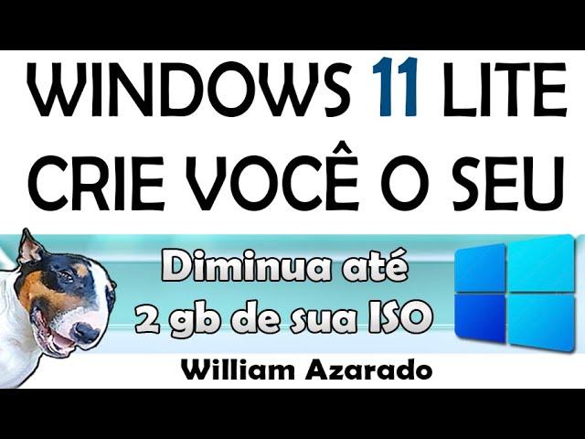 Windows 11 lite, aprenda como criar a sua.