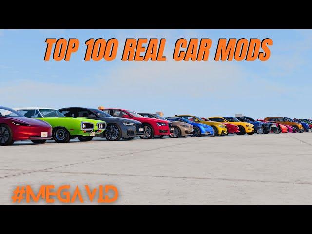 TOP 100 REAL CAR MODS IN BEAMNG DRIVE [MEGA VIDEO]