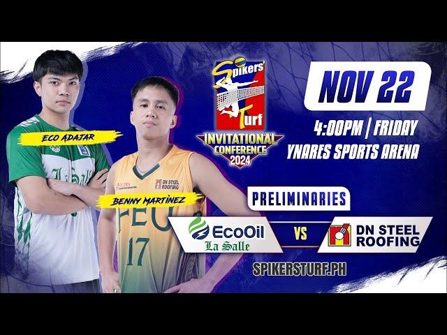 ECOOIL LA SALLE VS DN STEEL FEU | SPIKERS TURF INVITATIONAL CONFERENCE 2024 |  NOVEMBER 22, 2024