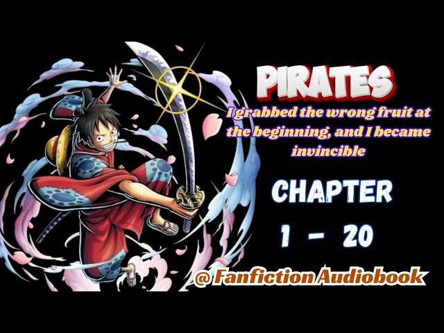 Pirates: I grabbed the wrong fruit at the beginning, and I became invincible Chapter 1 - 20