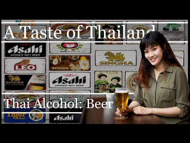 Thai Beer A Taste of Thailand