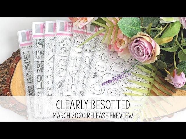 Clearly Besotted March 2020 Release Preview | The Card Grotto