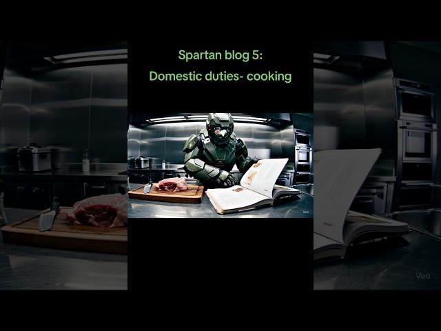 Spartan blog 5:domestic cooking the Spartan way #aigenerated #masterchief #cooking #fyp #fypシ゚viral￼
