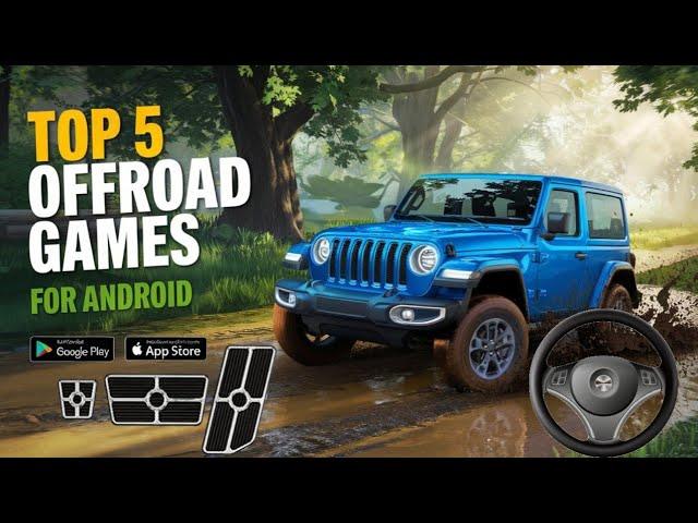 Top 5 Best Offroad Games For Android | Top Offroad Games For Android 2024