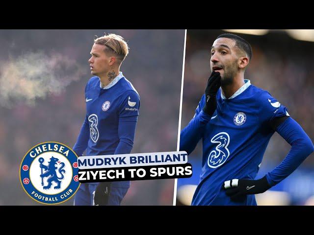 Mykhailo Mudryk is the Real Deal for Chelsea! Hakim Ziyech open to Tottenham Move and MORE updates