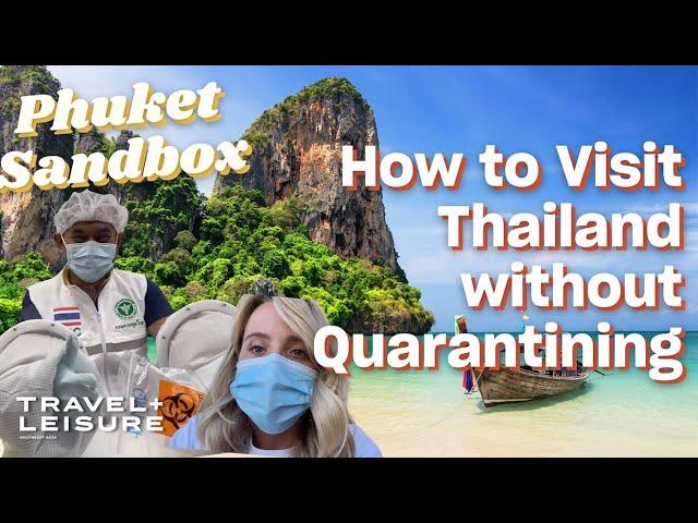 We Flew Into the Phuket Sandbox. This Is What's It's Like.