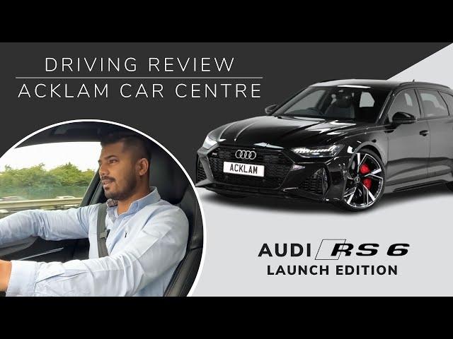 DRIVING REVIEW | AUDI RS6 LAUNCH EDITION