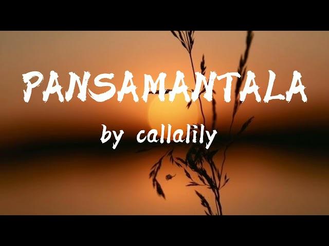 PANSAMANTALA lyrics- Callalily