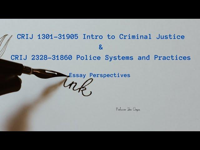 CRIJ 1301 31905 and CRIJ 2328 31860 Essay Perspectives Complete