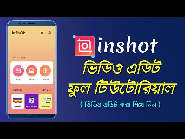 Inshot Video Editor Bangla | inshot diye video editing||how to edit photo video in inshot.