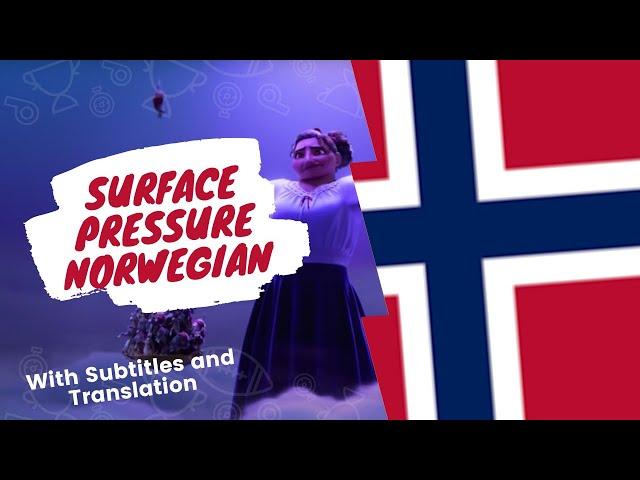 Encanto: Surface Pressure (Presset) Norwegian S&T