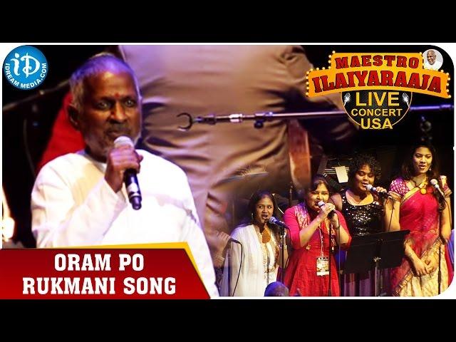 Maestro Ilaiyaraaja Live Concert - Oram Po Rukmani Song - Ilaiyaraaja || San Jose, California