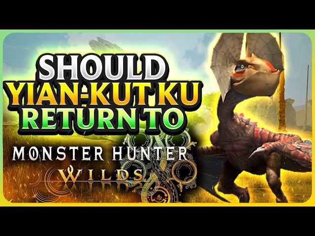 Should Yian Kut Ku Return To Monster Hunter Wilds? | Rathalos Watch