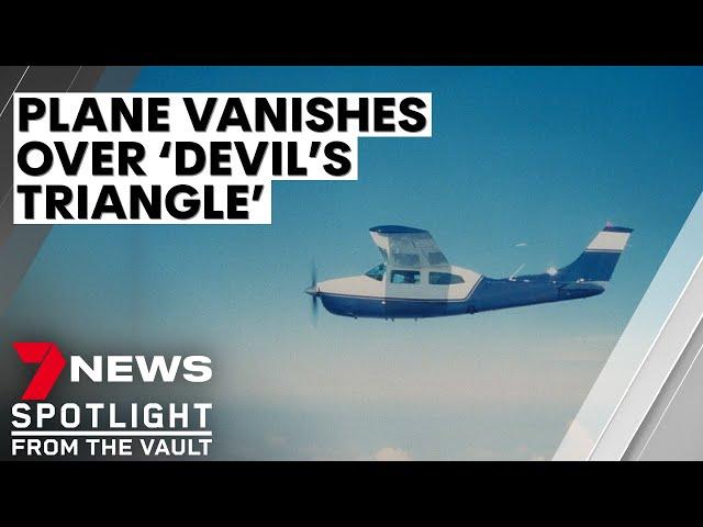 Plane vanishes over 'Devil's Triangle': Australia's biggest aviation mystery | 7NEWS Spotlight