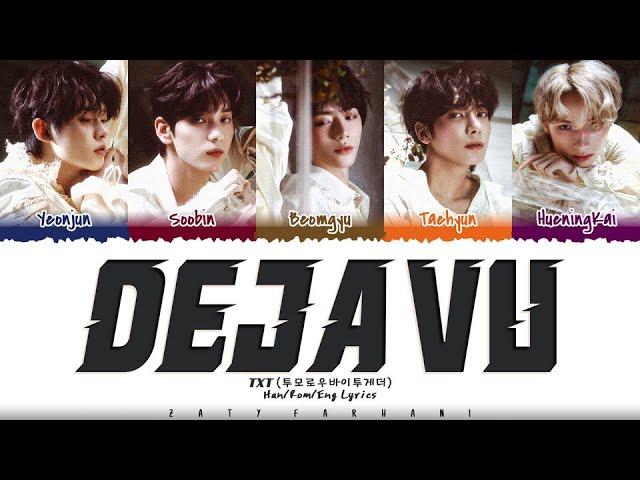 TXT (투모로우바이투게더) - 'Deja Vu' Lyrics [Color Coded_Han_Rom_Eng]