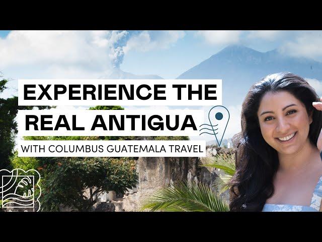 Tour Antigua, Guatemala: Local things to do with Columbus Guatemala Travel