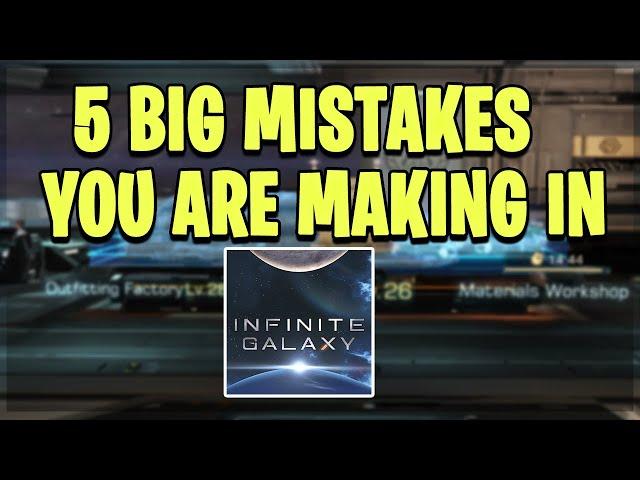 5 Big Mistakes You Are Making In Infinite Galaxy *Plus How To Fix Them!*