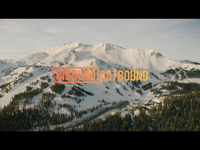 Inbound Outbound: Mammoth Mountain