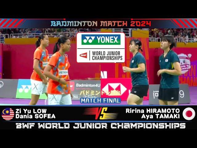 FINAL | Low/Sofea (MAS) vs Hiramoto/Tamaki(JPN) | BWF World Junior Championships 2024