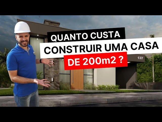 Quanto custa construir uma casa de 200m2 ?