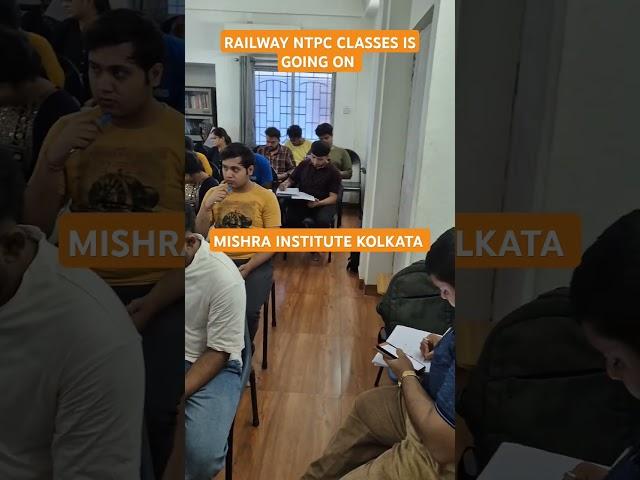 MISHRA INSTITUTE RAILWAY NTPC CLASSES IS GOING ON
