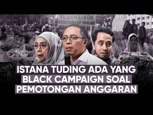 ISTANA TUDING ADA YANG BLACK CAMPAIGN SOAL PEMOTONGAN ANGGARAN