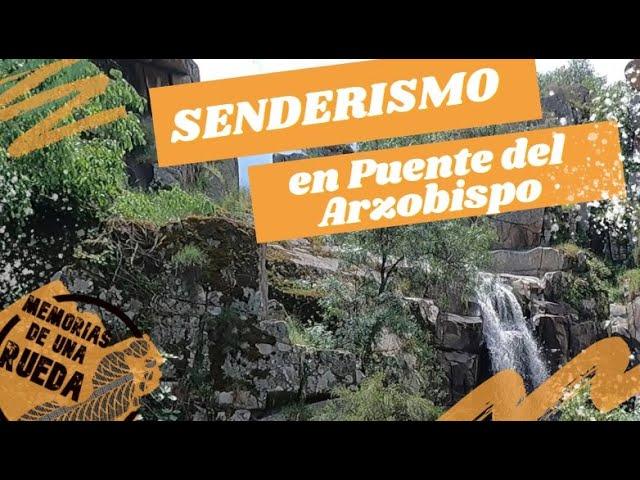 SENDERISMO en Puente del Arzobispo,Toledo